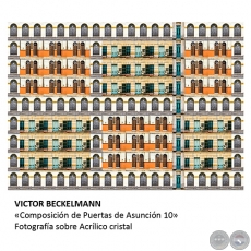 Composición de Puertas de Asunción 10 - Artista: Víctor Beckelmann